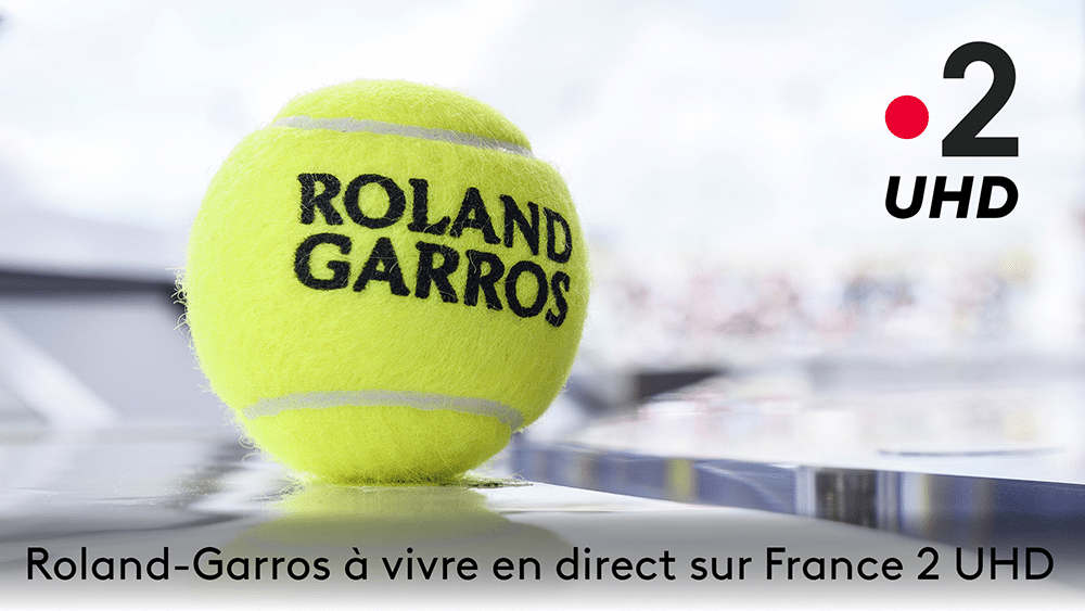 Roland-Garros 2025 : Une diffusion par France Télévisions en UHD natif sur la TNT, les boxs et Fransat